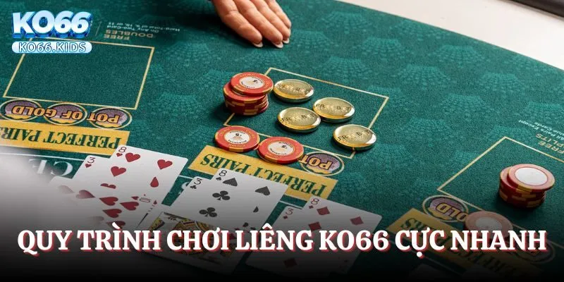 Quy trình chơi game bài Liêng KO66 cực nhanh